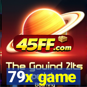 79x game